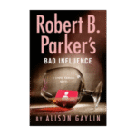 Sunny Randall – Robert B. Parker’s Bad Influence